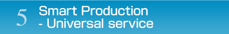 Smart Production - Universal service