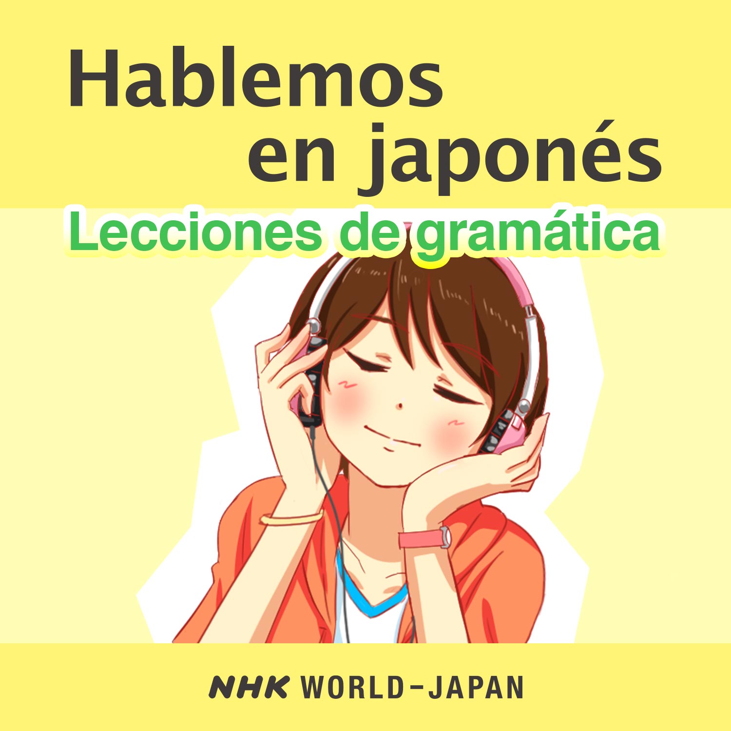 Hablemos en japonés: Lecciones de gramática | NHK WORLD-JAPAN