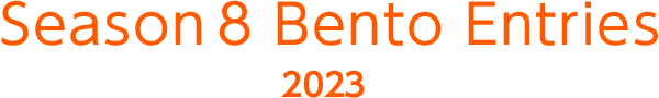 Bento Entries season8 - Click on a photo for more information -